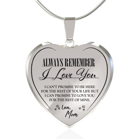 ALWAYS BE THERE (LOVE MOM) HEART NECKLACE