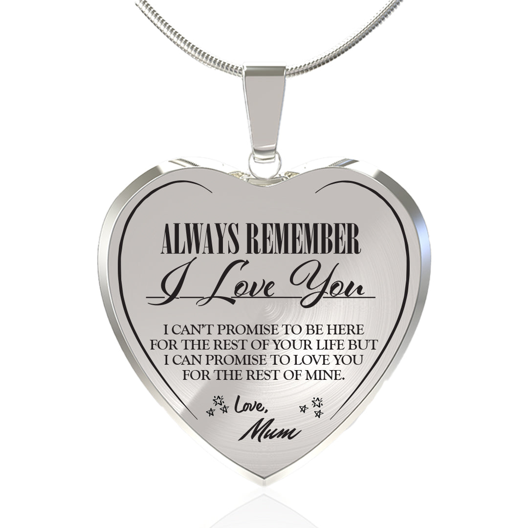 ALWAYS BE THERE (LOVE MUM) HEART NECKLACE